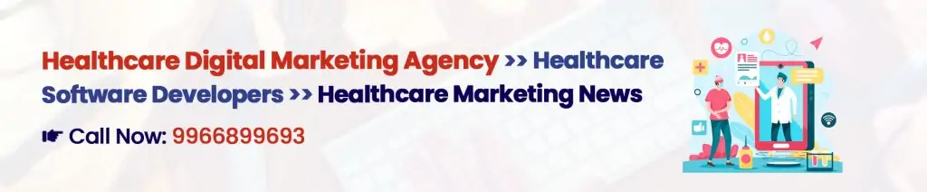 Healthcare Industry News - Healthcare Digital Marketing Agency India Digital Crats