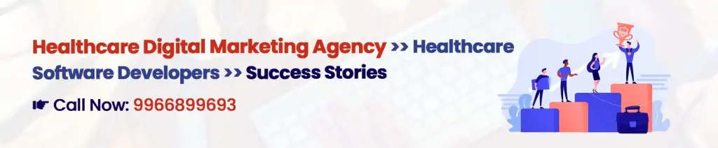 Success Stories for Healthcare Digital Marketing Company - Digital Crats